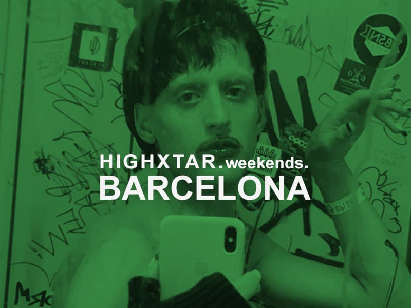 HIGHXTAR WEEKENDS | Qué hacer en Barcelona