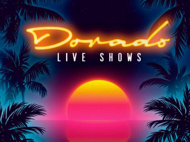Dorado Live Shows: tickets now on sale