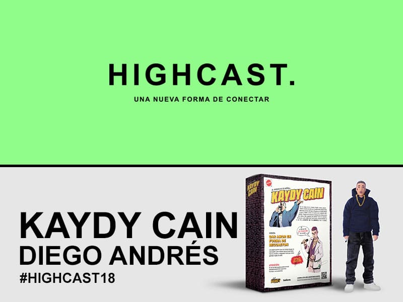 HIGHCAST. 18 – Kaydy Cain & Diego Andrés