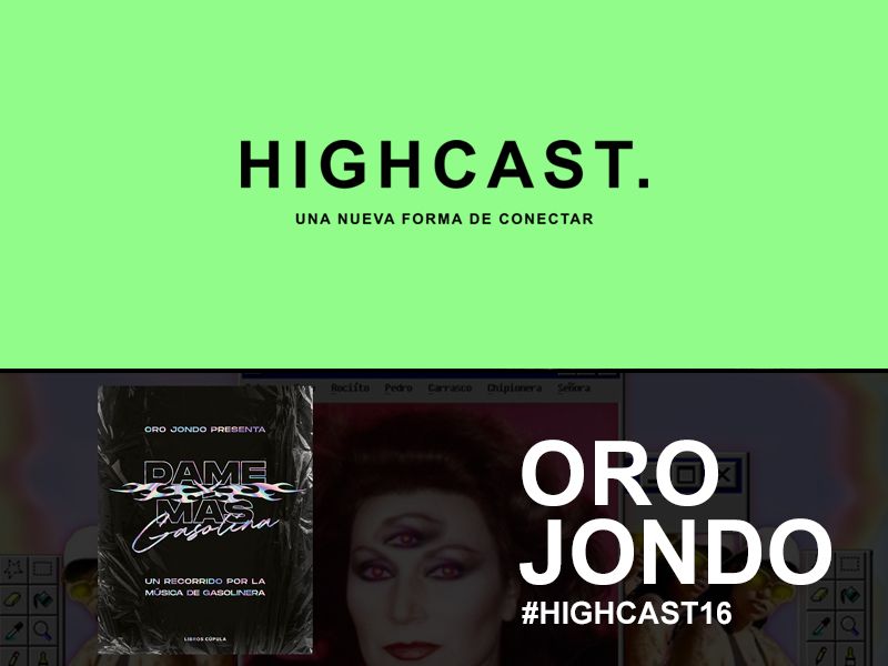 HIGHCAST. 16 – Oro Jondo