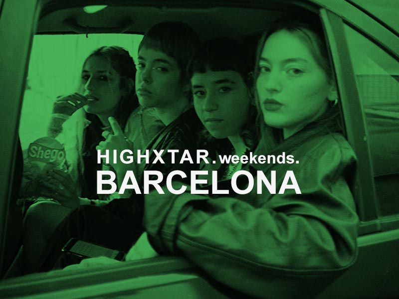 Highxtar weekends  | qué hacer en Barcelona