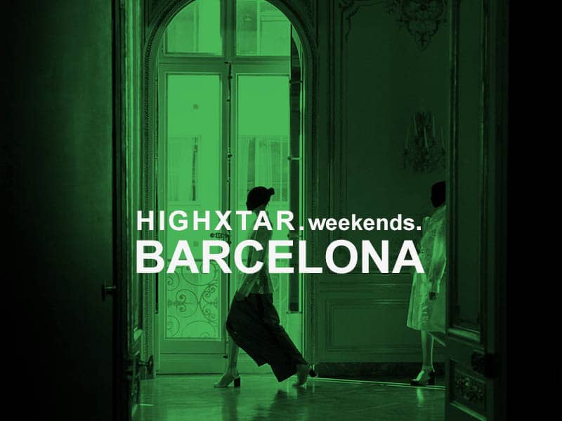 HIGHXTAR Weekends | Qué hacer en Barcelona