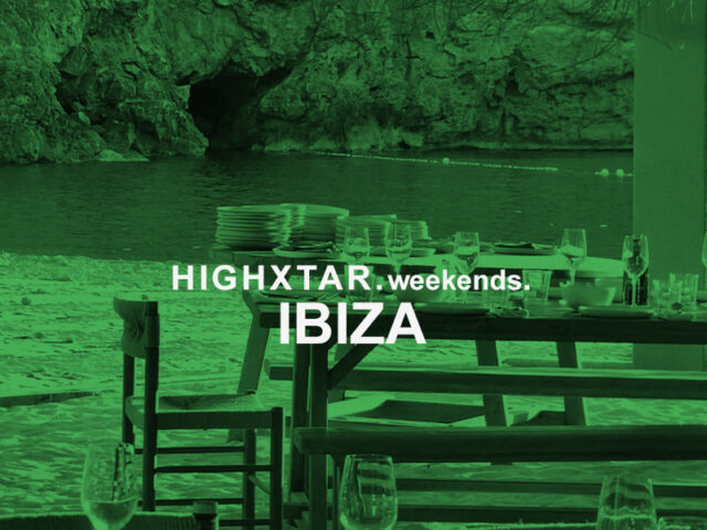 HIGHXTAR Weekends | What to do in Ibiza