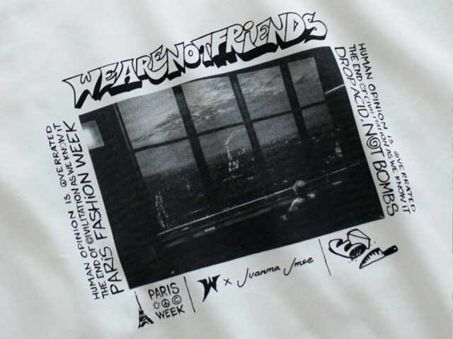 We Are Not Friends and Juanma Jmse design limited edition t-shirt during PFW