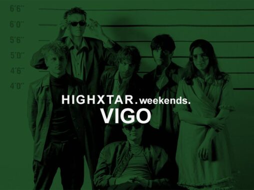 HIGHXTAR Weekends | Qué hacer en Vigo