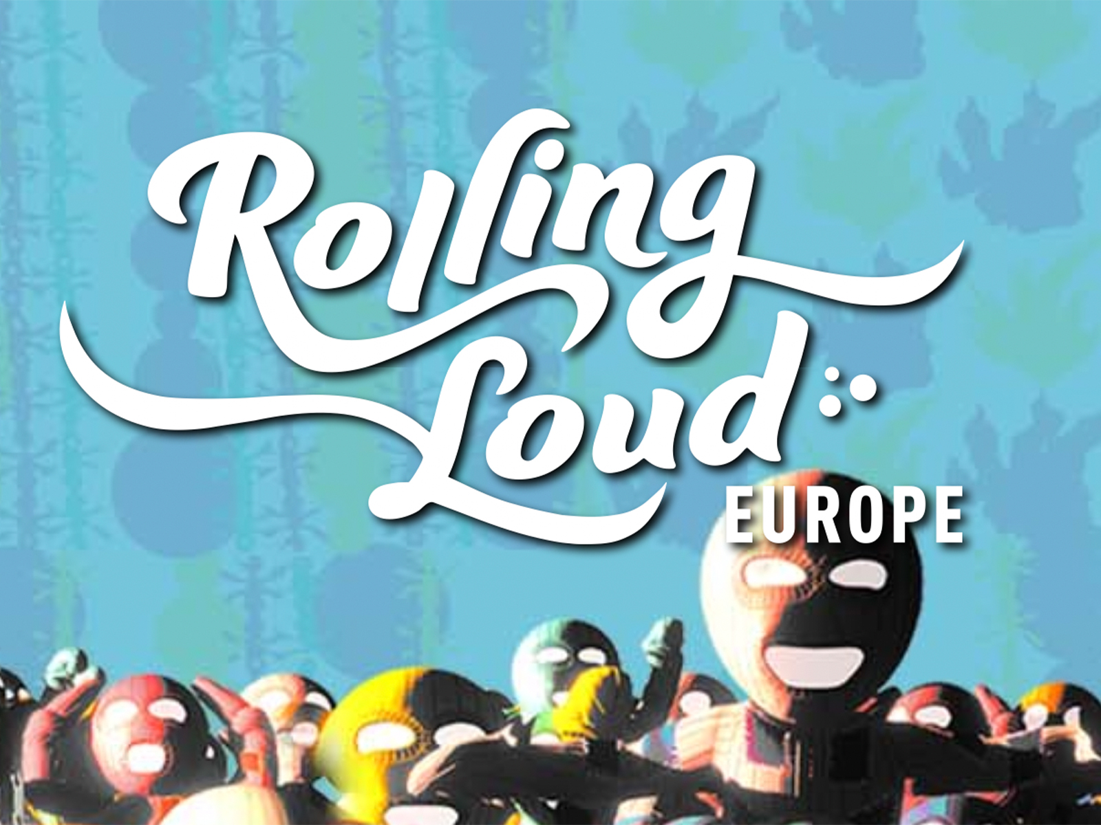 Europe Festival — Rolling Loud