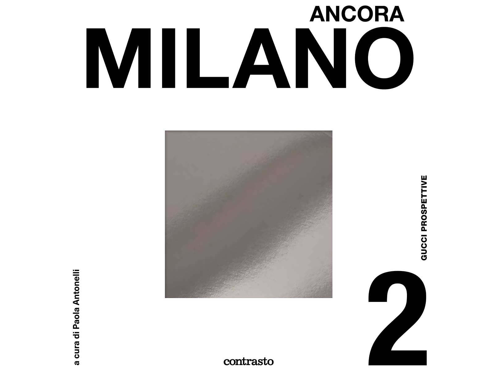 Gucci presents Gucci Prospettive 2: Ancora Milano - HIGHXTAR.