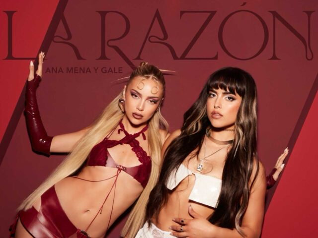Ana Mena presenta su nuevo single “La Razón” con Gale