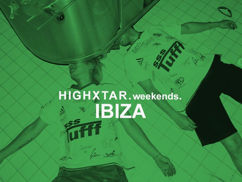 HIGHXTAR Weekends | qué hacer en Ibiza