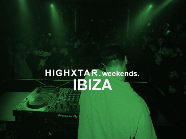 HIGHXTAR Weekends | qué hacer en Ibiza