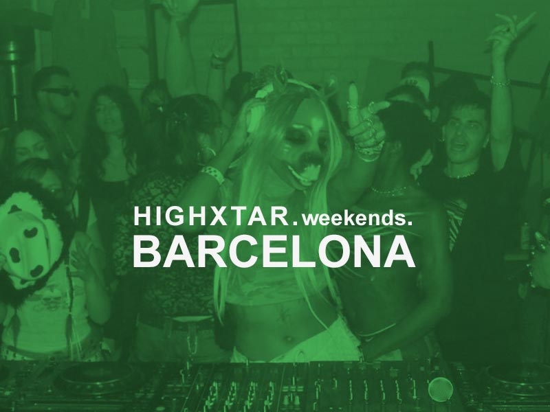 HIGHXTAR Weekends | Qué hacer en Barcelona