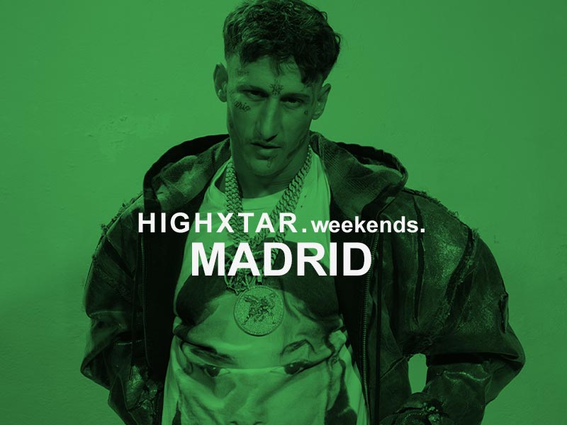 HIGHXTAR Weekends | qué hacer en Madrid