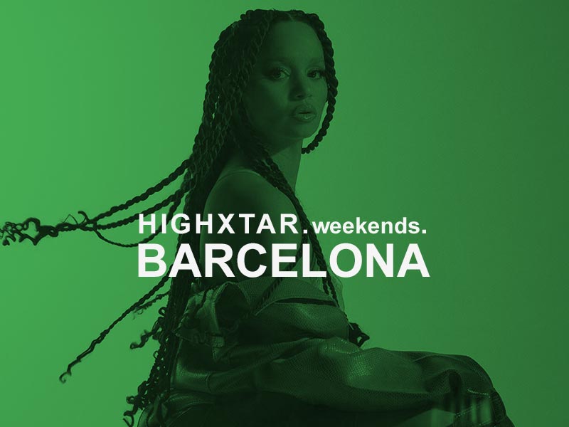 HIGHXTAR Weekends | Qué hacer en Barcelona