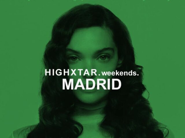 HIGHXTAR Weekends | Qué hacer en Madrid