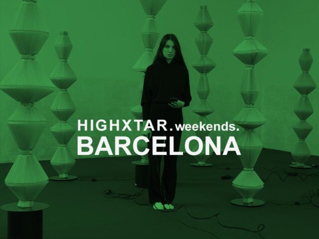 HIGHXTAR Wekeends | Qué hacer en Barcelona