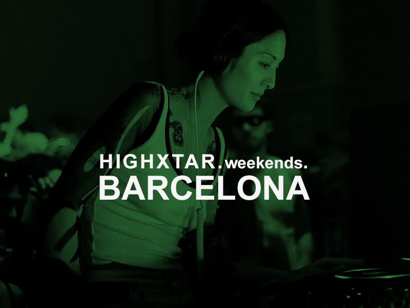 HIGHXTAR Weekends | Qué hacer en Barcelona