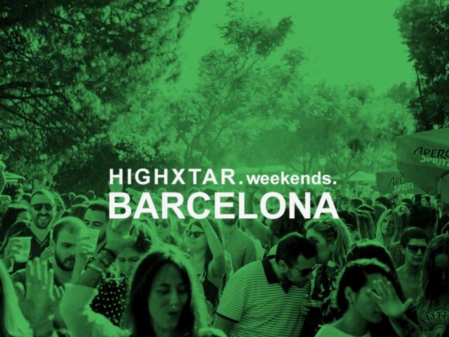 HIGHXTAR Weekends | Qué hacer en Barcelona