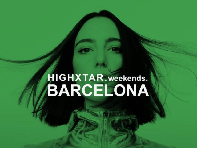 HIGHXTAR Weekends | Qué hacer en Barcelona