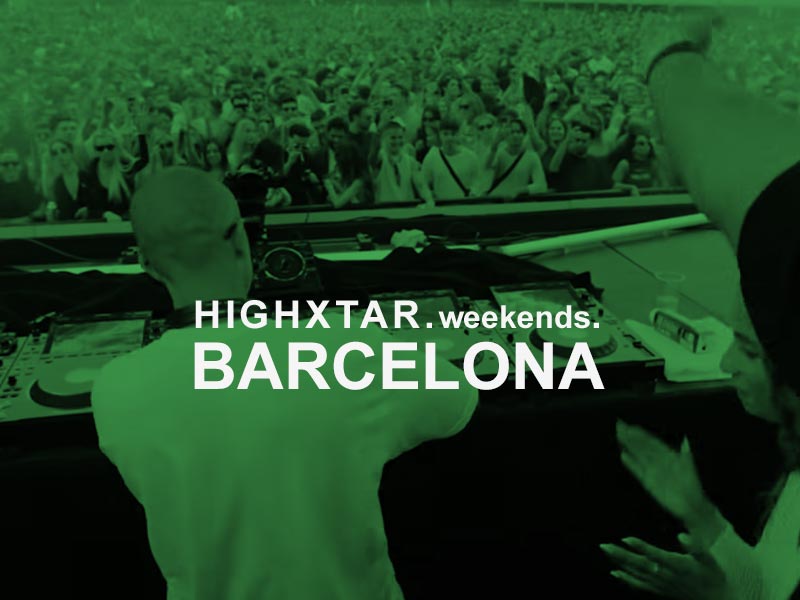 HIGHXTAR Weekends | Qué hacer en Barcelona
