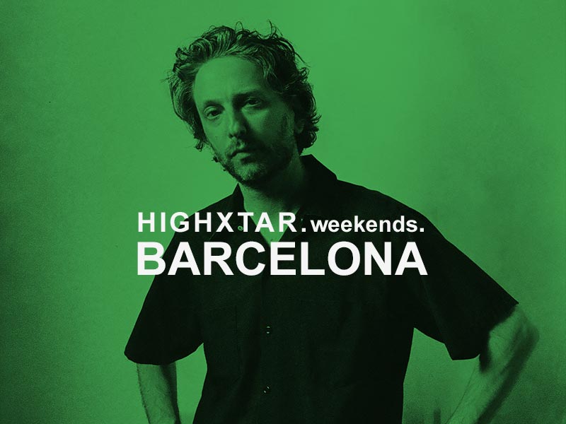 HIGHXTAR Weekends | Qué hacer en Barcelona