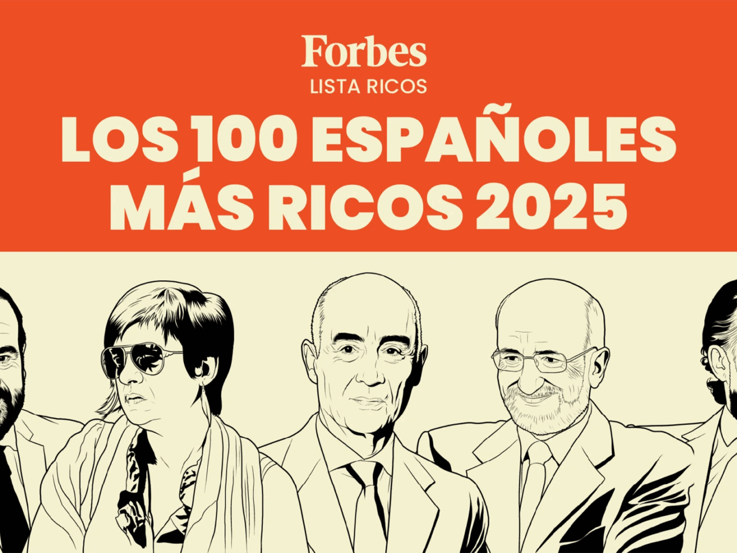 Los 100 españoles más ricos de 2025 según Forbes
