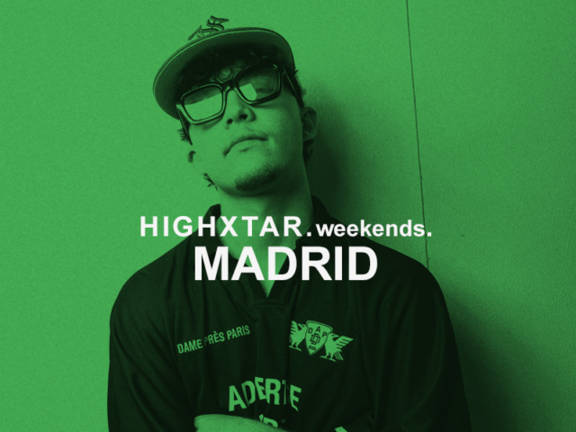 HIGHXTAR. Weekends | Qué hacer en Madrid