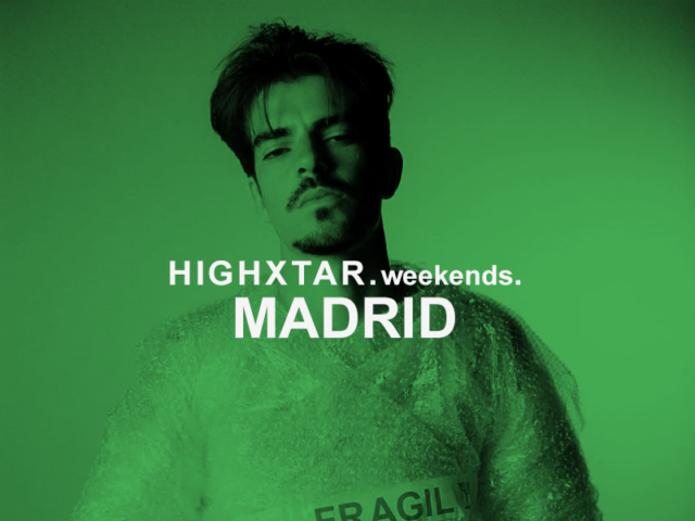 HIGHXTAR Weekends | Qué hacer en Madrid