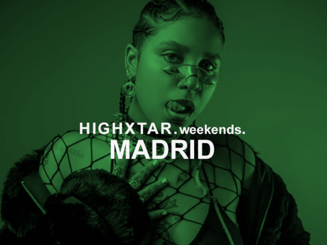 HIGHXTAR. Weekends | Qué hacer en Madrid